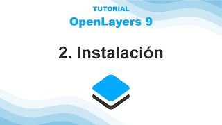 OpenLayers 9  02 Instalación [upl. by Annaehs390]