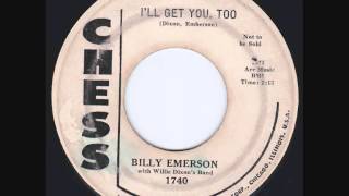 Billy Emerson  Ill Get You Too [upl. by Jat]