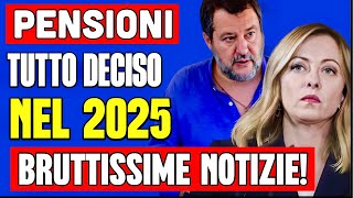 ULTIMORA PENSIONI 👉 TUTTO DECISO PER IL 2025 ARRIVANO BRUTTE NOTIZIE ECCO COSA POTREBBE ACCADERE💸 [upl. by Kyre478]