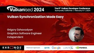 Vulkanised 2024 Vulkan Synchronization Made Easy  Grigory Dzhavadyan [upl. by Notniw897]