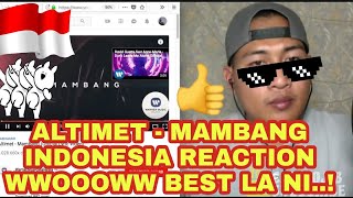 REACTION  Altimet  Mambang MV [upl. by Deppy]