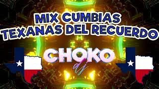 Cumbias Texanas Del Recuerdo Choko dj [upl. by Amis116]