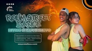 VIDEOCLIPE quotROLIM STREET DANCE RITMO E MOVIMENTOquot [upl. by Werdma]