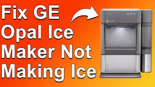 How To Fix GE Opal Ice Maker Not Making Ice Why Is Your Opal Ice Maker Not Making Ice  Best Fix [upl. by Dyl]