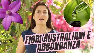 Abbondanza e prosperità i Fiori Australiani consigliati [upl. by Berkley654]