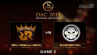 Rex Regum Qeon vs Execration  Dota 2 Asia Championship  Group Stage  Best of 3  Game 2 [upl. by Llemaj]