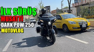 MUSATTI DARK POW 250 MOTOVLOG  İLK SÜRÜŞ HİSSİYATI [upl. by Neiman]