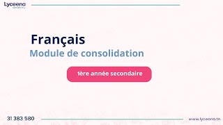 Français  1ère année  Module de consolidation [upl. by Neroc926]