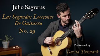 Julio Sagreras  Las Segundas Lecciones  No 29  Adagio [upl. by Wilhelm]