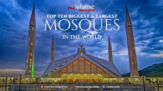 Worlds Top 10 Beautiful Biggest And Largest Mosques [upl. by Naig]