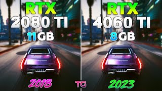 RTX 2080 Ti vs RTX 4060 Ti  Test in 10 Games [upl. by Haldeman]