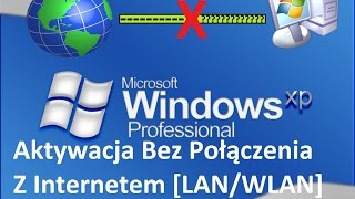 Ostateczna aktywacja Windowsa XP Bez Połączenia z Internetem [upl. by England656]