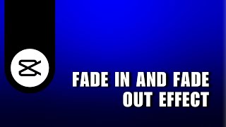 ⭐ PRO Fade In and Fade Out Effect  CapCut PC Tutorial  Step by Step [upl. by Nial983]