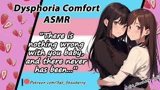 ASMR Roleplay  F4TF  Dysphoria Comfort with Your Loving Girlfriend Trans Girl Love [upl. by Mendel]