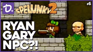 Spelunky 2  RYAN GARY NPC  6 [upl. by Eissehc]