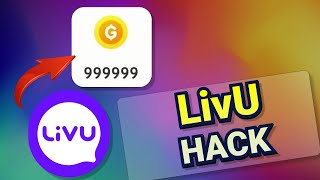 LivU Hack iOS amp Android ✅ How To Get Unlimited Free Coins in LivU App [upl. by Killam]