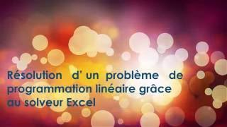 recherche opérationnelle résolution d’un problème linéaire avec le solveur Excel [upl. by Alesiram]