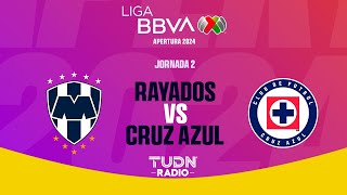 RAYADOS VS CRUZ AZUL  EN VIVO 🔴JORNADA 2 LIGA MX APERTURA 2024 [upl. by Ellehcal]