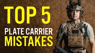 Top 5 Plate Carrier Mistakes [upl. by Aniretak327]