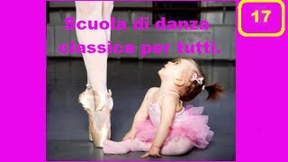 quotPetit battementquot  Danza classica per tutti  anno 1  Lezione 17 [upl. by Sayre]