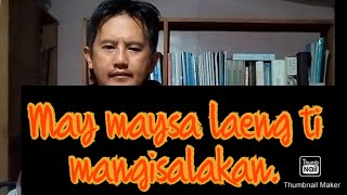 Mangisalakan nga may maysa laeng [upl. by Ardyce]