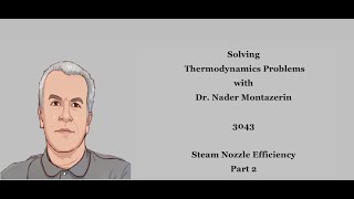 Thermodynamics with DrMontazerin 3043 Steam Nozzle Efficiency Part 2 [upl. by Alwitt712]