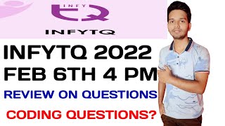 INFYTQ 2022 FEB 6th Shift 2 Review  Feb 6th 4pm  Infytq 2023 batch infytq [upl. by Annaiuq]