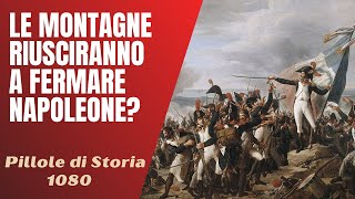 1080 Napoleone novello Annibale tra austriaci e piemontesi Pillole di Storia [upl. by Tonye]