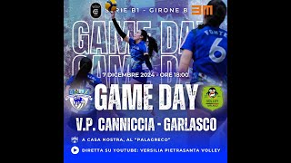 🔴 DIRETTA SERIE B1🇮🇹🏐  VP Canniccia Motor Club vs Volley Garlasco [upl. by Eenot]