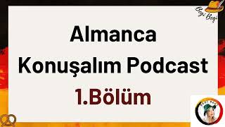 1Bölüm Almanca Podcast  Lena ile quotmeinquot ve quotdeinquot A1A2 [upl. by Burk]