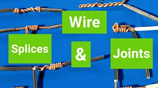 WIRE SPLICES AND JOINTS  COMMON WIRE SPLICES AND JOINTS  DETAILED WIRE SPLICES AND JOINTS TUTORIAL [upl. by Ellertnom]