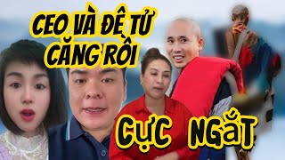 Ceo và đê tử căng rồi lên tiếng hàng loạt cực ngăt [upl. by Chally474]