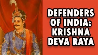 Defenders of India  Krishnadevaraya of Vijayanagara Empire [upl. by Audwin793]