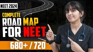 NEET 2024 Complete Roadmap if You start preparing from Now [upl. by Knipe632]