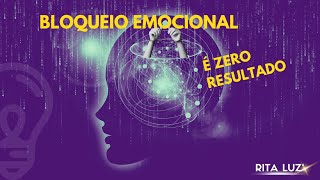 BLOQUEIO EMOCIONAL É ZERO RESULTADO [upl. by Gwendolen834]