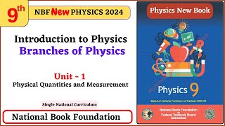 Introduction to Physics and Branches of Physics Unit 1 Class 9 Physics NBF [upl. by Drummond]