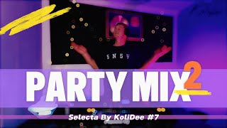 Party Mix 2  Club MIX  Remix  Selecta By KoliDee 7 xdjrx3 [upl. by Ranita770]