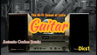 The HiFi Sound of Latin Guitar  High Quality Sound  Antonio Carlos Bonfa  Vol 1 [upl. by Caressa]