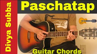 Paschatap  Divya Subba  Guitar chords  lesson [upl. by Zimmerman]