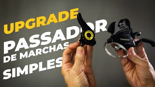 Upgrade barato para os passadores de marchas simples Pedaleria [upl. by Nommad]