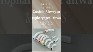 Technique for Guedels airway or oropharyngeal airway and its uses drbkmoetnclexinstitutes [upl. by Adler680]