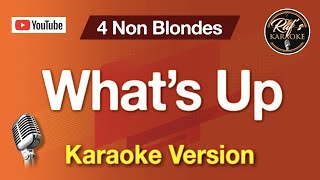 Whats Up 4 Non Blondes – Karaoke Version [upl. by Batha]