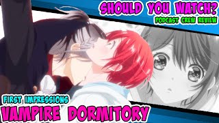 Vampire Dormitory  Podcast Crew Review  Crunchyroll Spring 2024 Anime First Impressions [upl. by Yecak524]