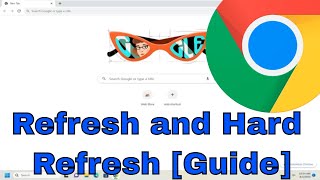 How to Refresh and Hard Refresh Google Chrome Guide [upl. by Felizio559]