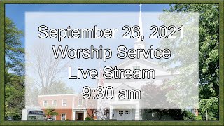 September 26 2021 Sunday Worship Service Live Stream [upl. by Wharton396]