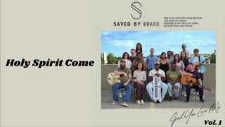 Holy Spirit Come feat Linda Bell  Official Audio  Saved By Grace Music [upl. by Toma610]