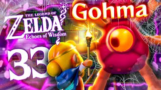 THE LEGEND OF ZELDA ECHOES OF WISDOM 🪄 33 Gohma Boss Battle [upl. by Assilrac]