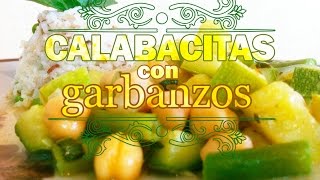 Calabacitas con garbanzos  Cocina Vegan Fácil [upl. by Tuppeny159]