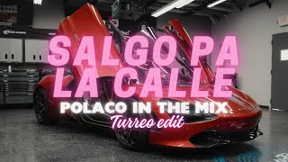 Salgo pa la calle  PolacoInTheMix  Turreo Edit [upl. by Ora]