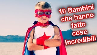 10 BAMBINI PRODIGIO che ti faranno sentire vecchio [upl. by Gittle]